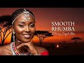 Lingala Relaxing Rhumba 2 Hrs Of Non Stop Congolese Rhumba For Deep Relaxing Chill Romantic