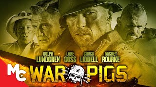 War Pigs | Full Action War Movie | Dolph Lundgren | Luke Goss | Mickey Rourke