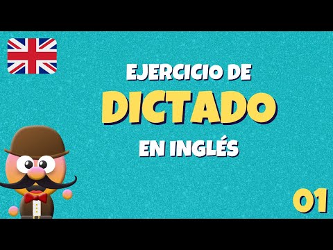 DICTADO EN INGLÉS 01 - ENGLISH DICTATION - INGLÉS PARA NIÑOS CON MR.PEA - ENGLISH FOR KIDS