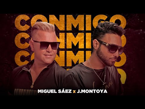 CONMIGO -  MIGUEL SAEZ feat J MONTOYA