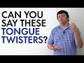 Improve Your Accent Tongue Twisters