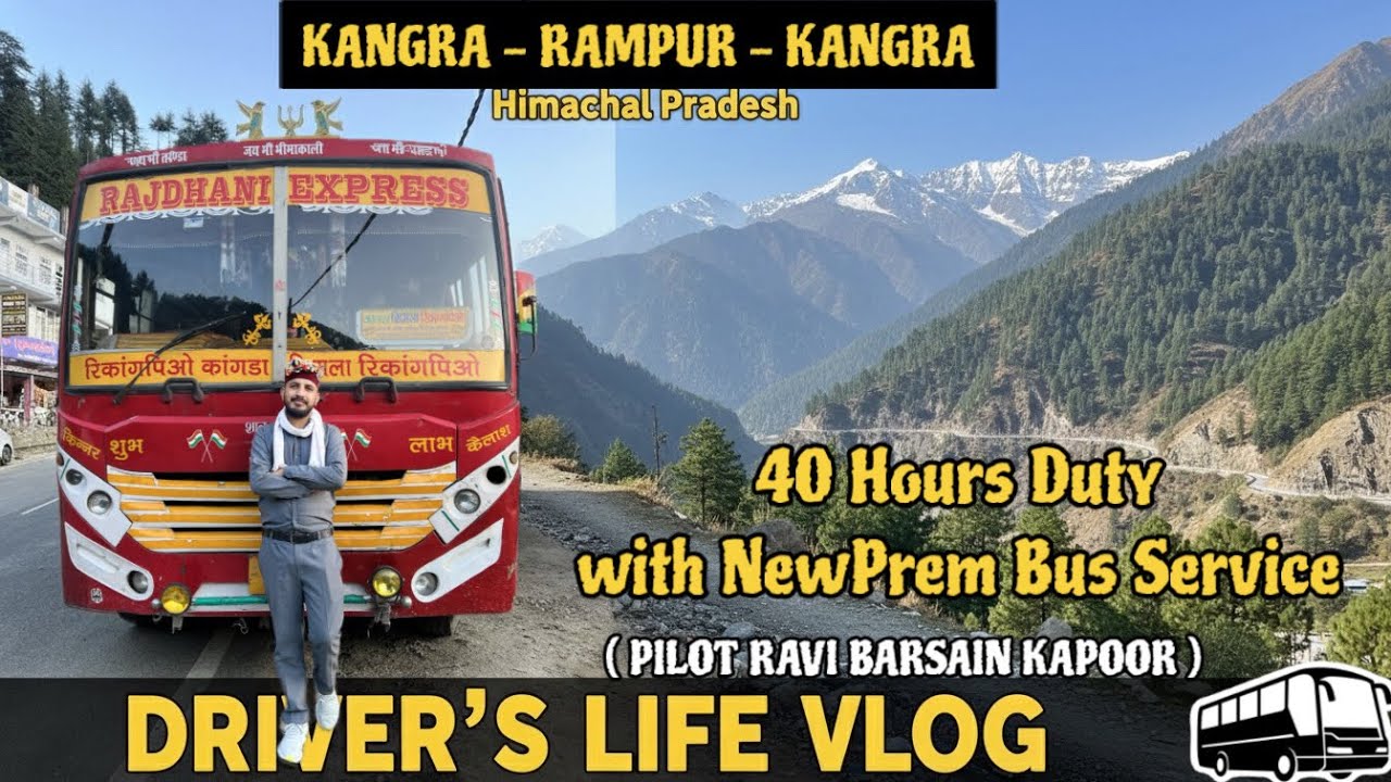 A Driver Life  | New Prem Bus | Kangra To Recongpeo | कैसे करते है लंबी ड्यूटी कहा सोते है ड्राइवर 🤧