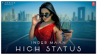 High Status (Official Video) | Inder Maan | Latest Punjabi Songs 2023