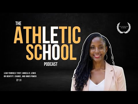 EP91 - Lead Yourself First: Angela R. Lewis on Identity, Change, and Inner Power