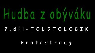 Video Hudba z obýváku 7. díl -  Tolstolobik