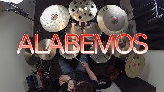 Alabemos - Marcos Witt -  Drum Cover