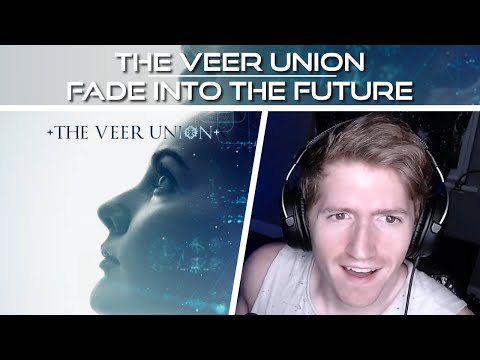Chris REACTS to The Veer Union - Fade Into The Future