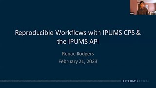 Reproducible Workflows with IPUMS CPS & the IPUMS API