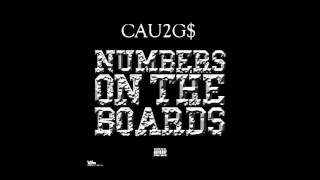 Cau2Gs - Numbers On The Boards Freestyle