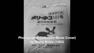 Photographic(Depeche Mode Cover)by Merry Noise 1982