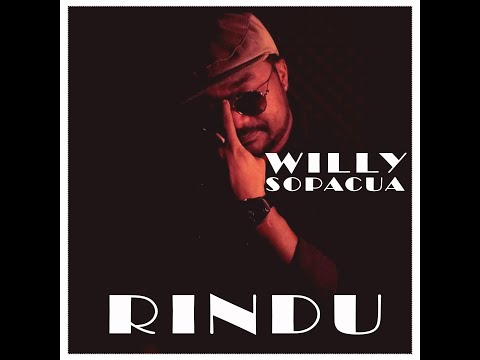 Rindu by Willy Sopacua - cipt Rio Ramschie