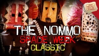 Who are the Nommo? | Space Week | CLASSIC