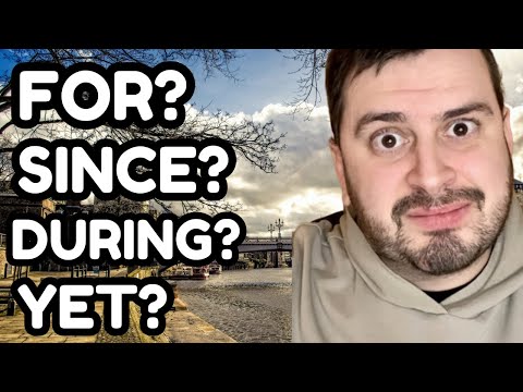 Master English Prepositions: For, Since, During & Yet Explained