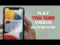 How To Play YouTube Videos In The Background IPhone