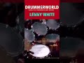 Lenny White: A Funky Groove #lennywhite  #drummerworld