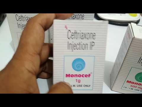 Monocef 1gm injection.Use (Ceftriaxone) full review