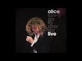 Alice . 10. Il contatto (live Lungo la Strada)