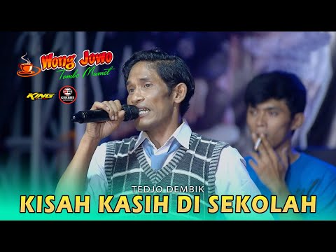 KISAH KASIH DI SEKOLAH - TEDJO DEMBIK - WONGJOWO x GB AUDIO PRO