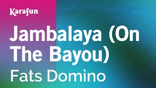 Karaoke Jambalaya (On The Bayou) - Fats Domino *