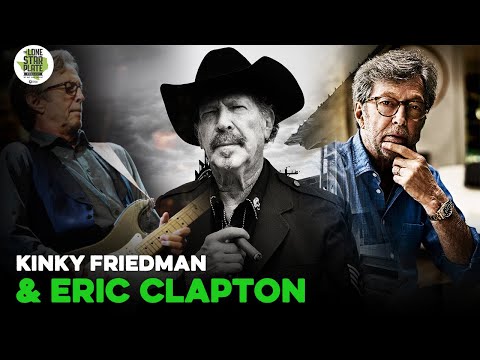 The hilarious story of how Kinky Friedman met Eric Clapton