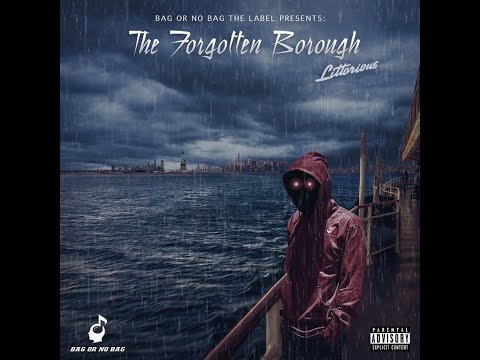 Littorious - The Forgotten Borough 1/5 (Full Mixtape)