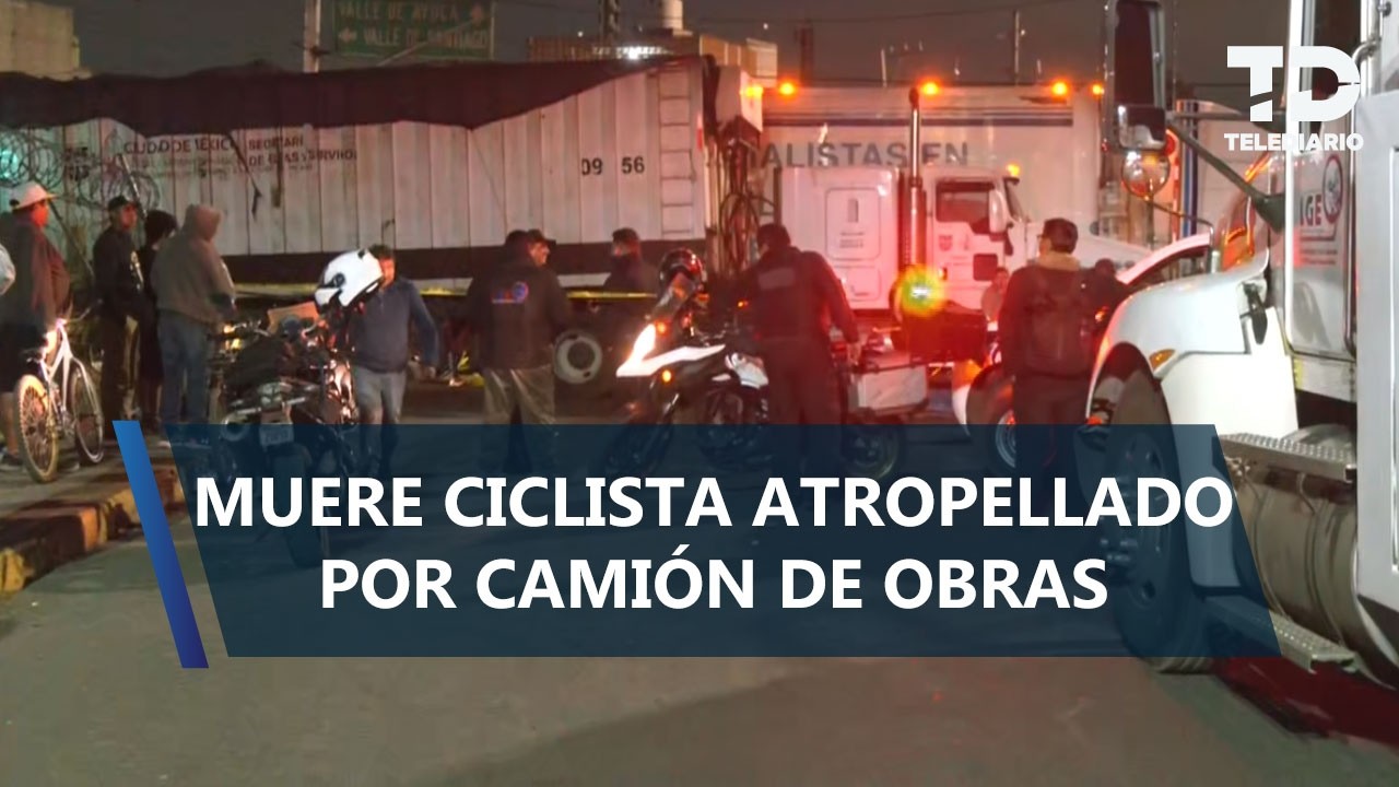 Camión de la Secretaría de Obras atropella y mata a adulto mayor en bicicleta