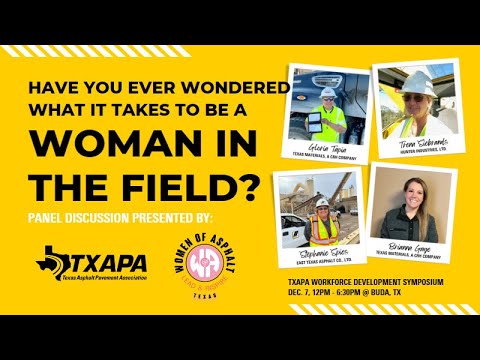 Women of Asphalt Texas: Women in the Field Panel Discussion