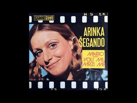 ARINKA ŠEGANDO - Voli me, mrzi me