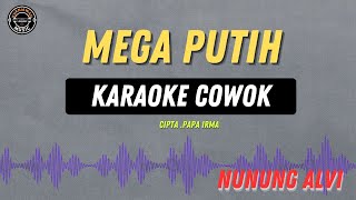 Download lagu Mega Putih - ( KARAOKE RAMPAK COWOK ) Nunung Alvi mp3