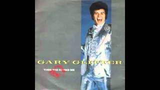 Gary Glitter -  Then She kissed Me