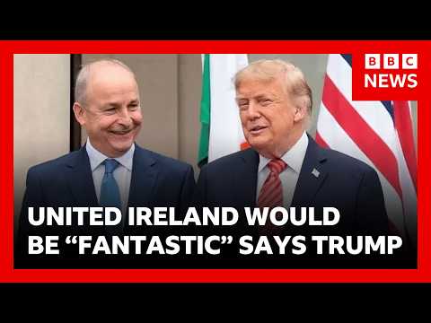 Trump says united Ireland would be “fantastic” at meeting with Irish PM  | BBC News