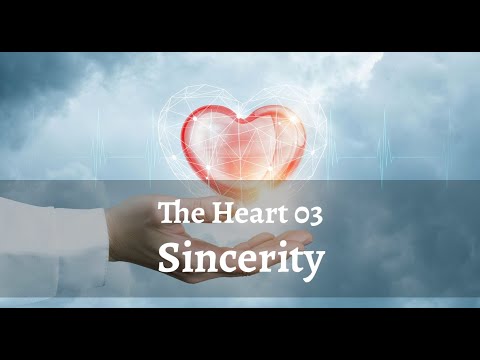 The Heart 03 - Sincerity