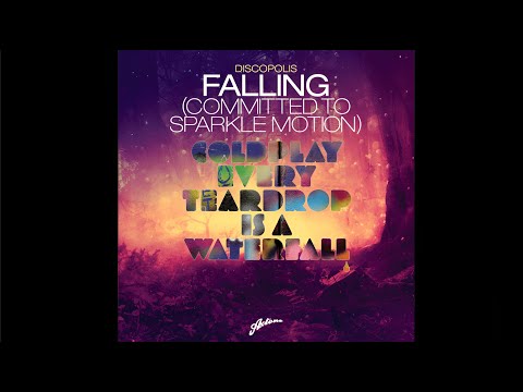 Dubvision Vs Coldplay - Falling Vs Every Teardrop Is A Waterfall (PatrickJP Mashup)