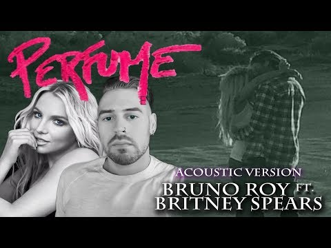 Bruno Roy - Perfume (avec Britney Spears) * Cover *