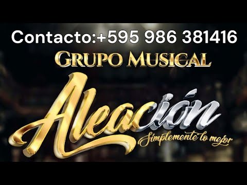 Grupo Musical Aleación De 3 De Mayo|Selección De Música Tropical En Vivo