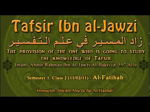 Part 1/9 - Tafsir Ibn Al-Jawzi - [Semester 1: Class 2] - Al-Fatihah