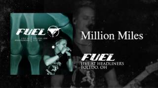 Fuel - Million Miles (Live)
