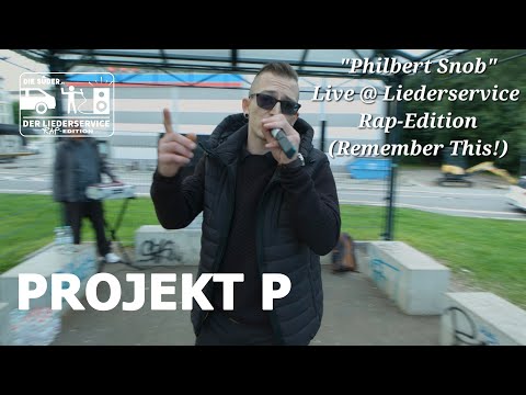 Philbert Snob (Remember This!) - Projekt P - Live@Liederservice Rap-Edition - Produced by Clippmonks
