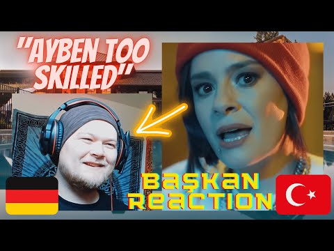 🔥 FEMALE POWER | 🇹🇷 Ayben - Başkan | GERMAN Rapper reacts