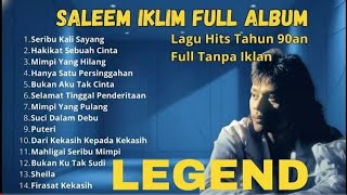 Download lagu Best Of The Best Album Saleem Iklim Slow Rock 90an mp3