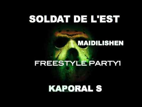 Maidilishen ft Soldat de l'est ft Kaporal s "freestyle party I "
