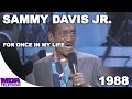 Sammy Davis Jr. - For Once In My Life | 1988 | MDA Telethon