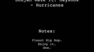 Doujah Raze ft. Haysoos - Hurricanes