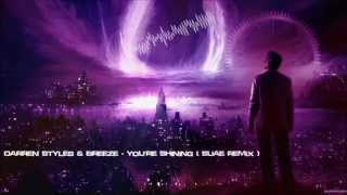 Darren Styles & Breeze - You're Shining (Suae Remix) [Mastered Rip]