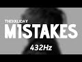 TheHxliday - Mistakes (432Hz)