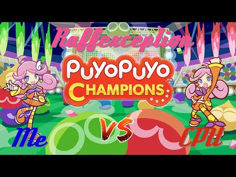 Puyo Puyo Champions - Raffina (me) vs Raffina (Puyo Puyo 2) (Raffexception)