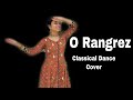 O RANGREZ  || BHAAG MILKHA BHAAG || INDIAN CLASSICAL DANCE || DANCE TO SPARKLE
