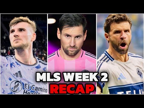 Messi Leads Comeback! | Timo Werner Debuts | Muller Scores Brace | MLS Recap