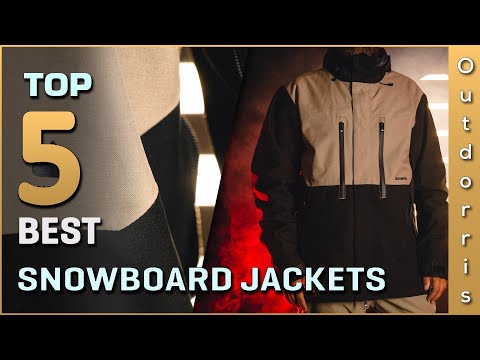 Top 5 Best Snowboard Jackets Review in 2023