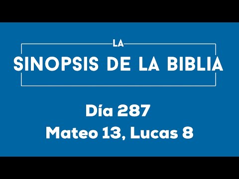 Día 287 (Mateo 13, Lucas 8)
